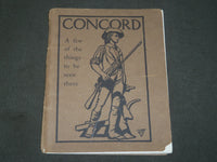 1902 CONCORD A FEW OF THE THINGS TO BE SEEN THERE BOOK - SOFTCOVER - J 3617