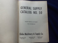 1949 GLOBE MACHINERY AND SUPPLY CO. HARDCOVER CATALOG NO. 50 - IOWA - R 98H