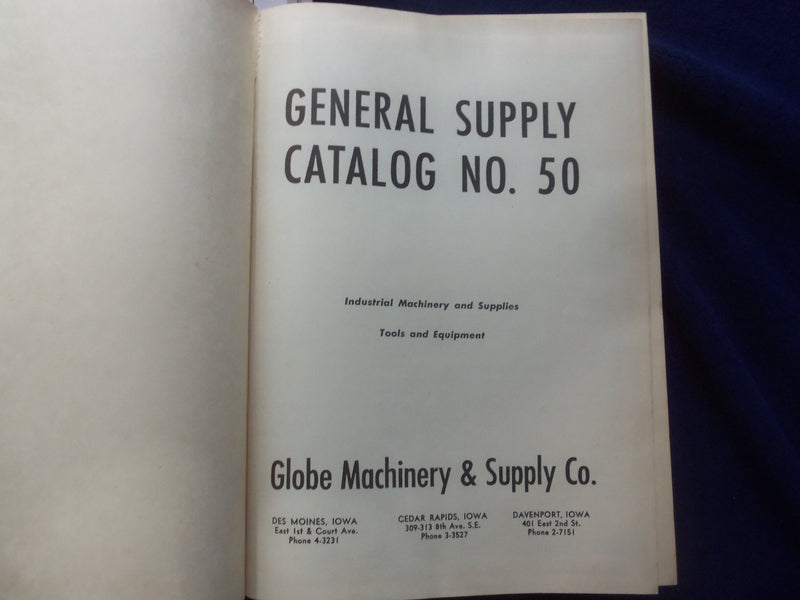 1949 GLOBE MACHINERY AND SUPPLY CO. HARDCOVER CATALOG NO. 50 - IOWA - R 98H