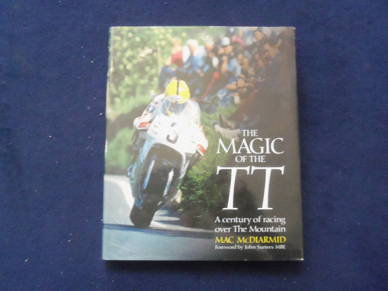 2004 THE MAGIC OF THE TT HARDCOVER BOOK - RACING OVER THE MOUNTAIN - KD 1111A