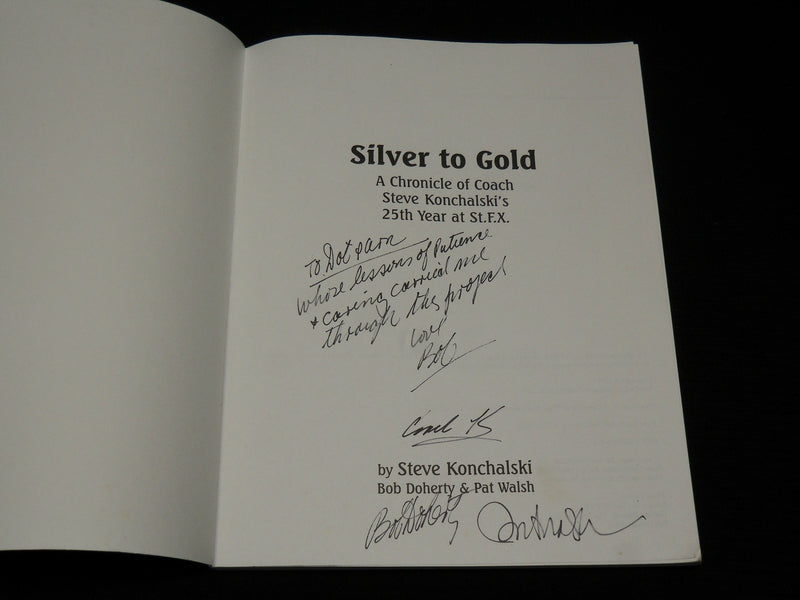 2001 SILVER TO GOLD ST. F.X SOFTCOVER BOOK BY STEVE KONCHALSKI - SIGNED - R 727E