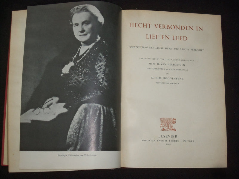 1946 HECHT VERBONDEN IN LIEF EN LEED HARDCOVER BOOK BY - DUTCH TEXT - KD 9241