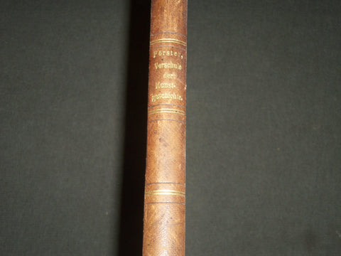 1862 VORSCHULE DER KUNSTGESCHICHTE BY ERNST FORSTER GERMAN BOOK - ILLUS. - KD 13