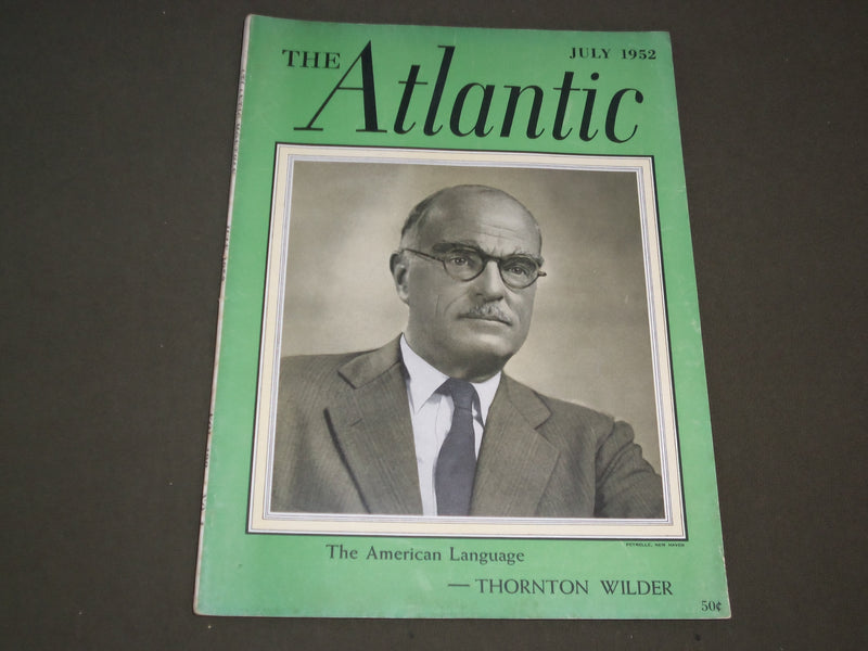 1952 JULY THE ATLANTIC MONTHLY MAGAZINE - THORNTON WILDER - SP 9569