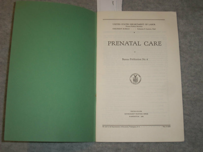 1938 PRENATAL CARE - CHILDREN'S BUREAU PUBLICATION NO. 4 - J 6280