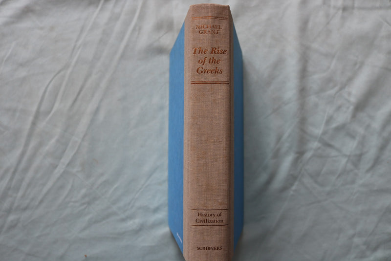 1988 THE RISE OF THE GREEKS HARDCOVER BOOK BY MICHAEL GRANT - KD 9661