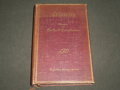 1912 ATLANTIS ROMAN VON GERHART HAUPTMANN GERMAN BOOK - KD 4891