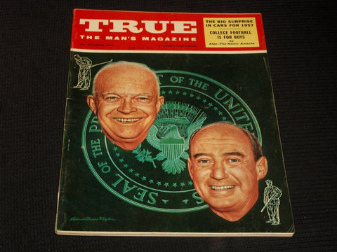 1956 NOVEMBER TRUE MAGAZINE - PRESIDENT EISENHOWER FRONT COVER - E 3697