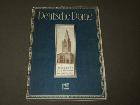 1912 DEUTSCHE DOME DES MITTELALTERS GERMAN BOOK BY WILHELM PINDER - J 3676