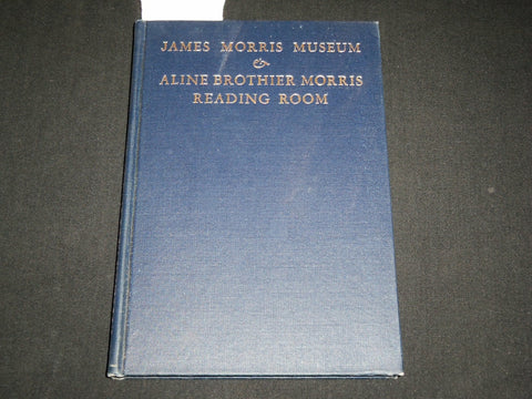 1935 HANDBOOK OF THE JAMES MORRIS MUSEUM ALINE BROTHIER READING ROOM - KD 6390