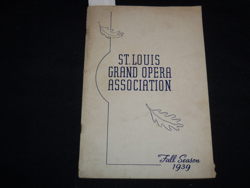 1939 ST. LOUIS GRAND OPERA ASSOCIATION PROGRAM - FALL SEASON - J 9047