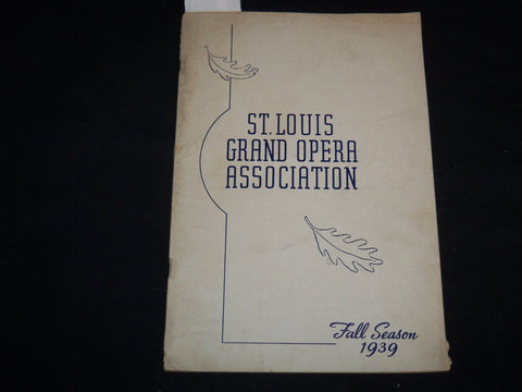 1939 ST. LOUIS GRAND OPERA ASSOCIATION PROGRAM - FALL SEASON - J 9047