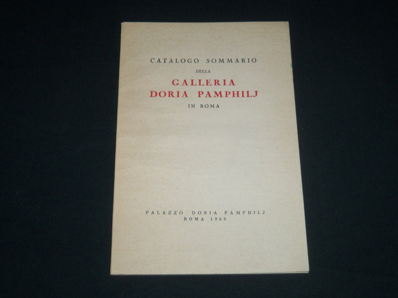 1969 GALLERIA DORIA PAMPHILJ IN ROMA CATALOGO - ITALIAN - NICE PLATES - J 3989
