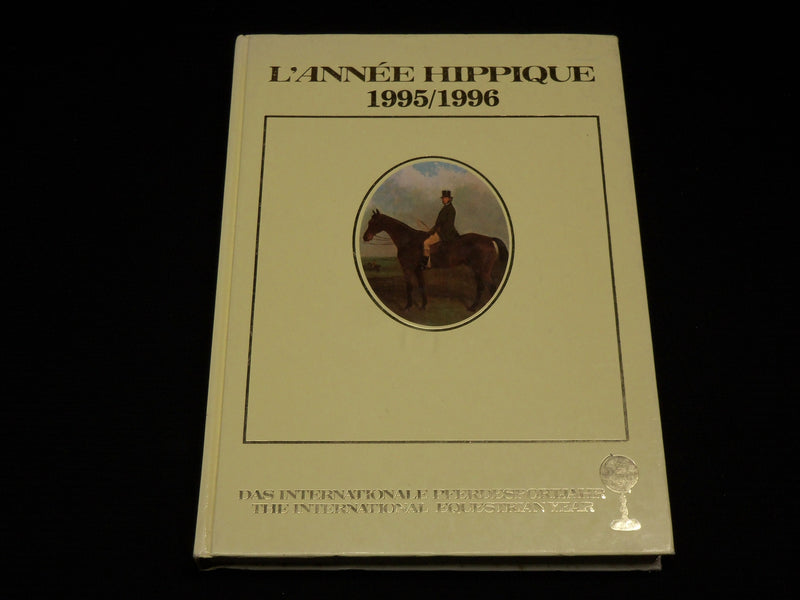 1995-1996 L'ANNEE HIPPIQUE HARDCOVER BOOK - GREAT PHOTOS - HORSES - R 714C
