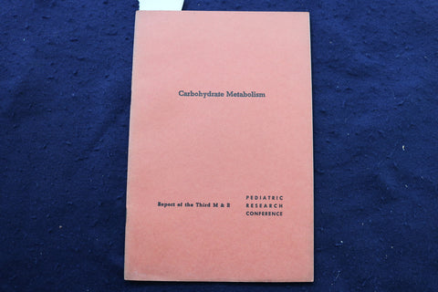 1952 CARBOHYDRATE METABOLISM - M&R REPORT - SOFTCOVER - K 985