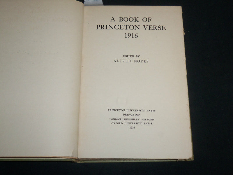 1916 A BOOK OF PRINCETON VERSE HARDCOVER BOOK BY ALFRED NOYES - KD 6737
