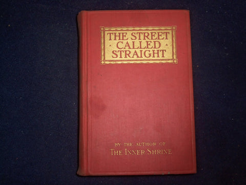 1912 THE STREET CALLED STRAIGHT HARDCOVER BOOK ILLUSTRATED BY O. LOWELL- KD 9065