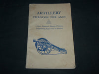1949 ARTILLERY THROUGH THE AGES SOFTCOVER BOOK BY ALBERT MANUCY - KD 6750