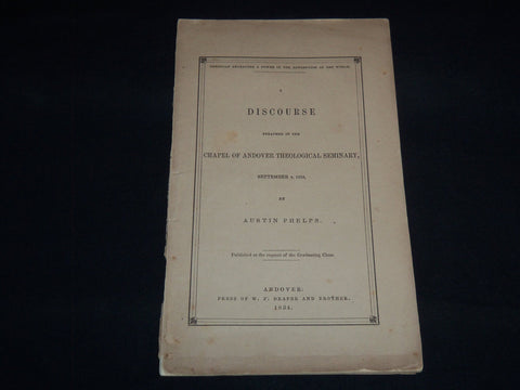 1854 AUSTIN PHELPS DISCOURSE - CHAPEL OF ANDOVER SEMINARY - J 8865