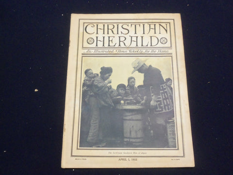 1922 APRIL 1 CHRISTIAN HERALD MAGAZINE- ICE-CREAM SANDWICH MAN OF JAPAN- ST 6596