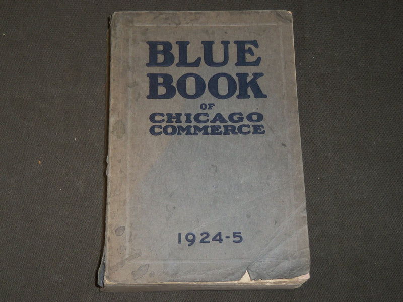 1924-1925 BLUE BOOK OF CHICAGO COMMERCE - SOFTCOVER - KD 5184