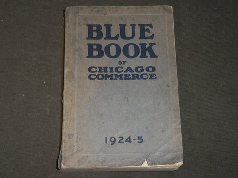 1924-1925 BLUE BOOK OF CHICAGO COMMERCE - SOFTCOVER - KD 5184