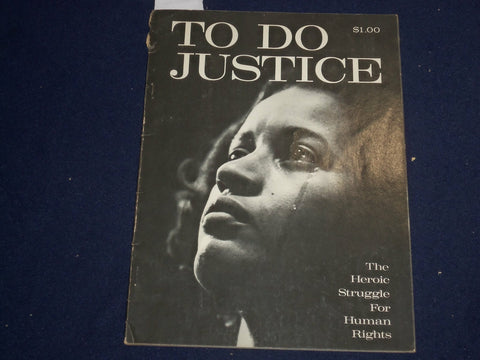 1965 TO DO JUSTICE - THE HEROIC STRUGGLE FOR HUMAN RIGHTS - J 6022