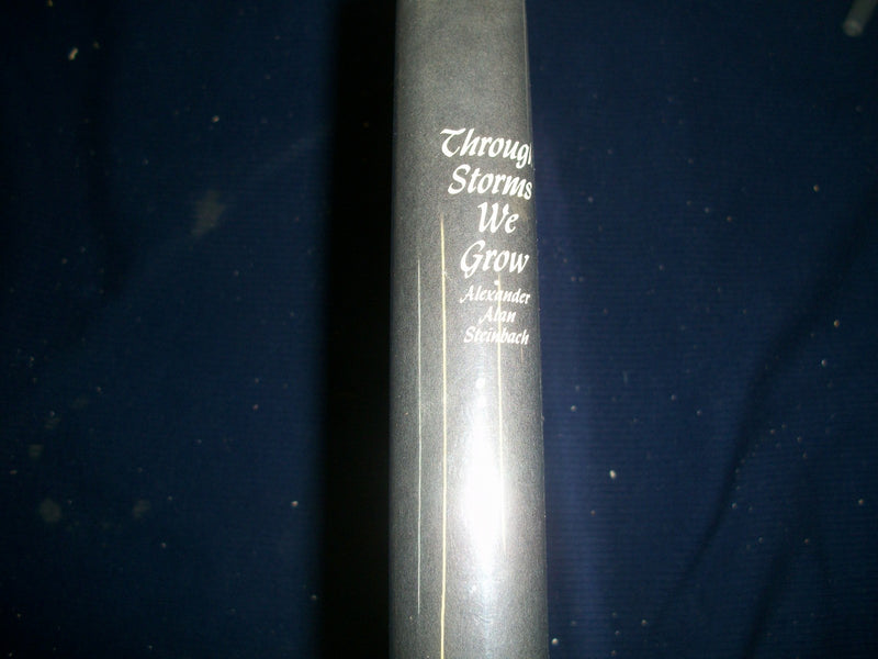 1964 THROUGH STORMS WE GROW SERMONS BY ALEXANDER ALAN STEINBACH SIGNED - KD 588