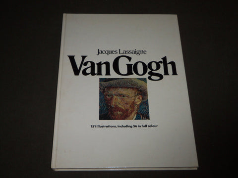 1975 VAN GOGH BOOK BY JACQUES LASSAIGNE - GREAT ILLUSTRATIONS - D 234