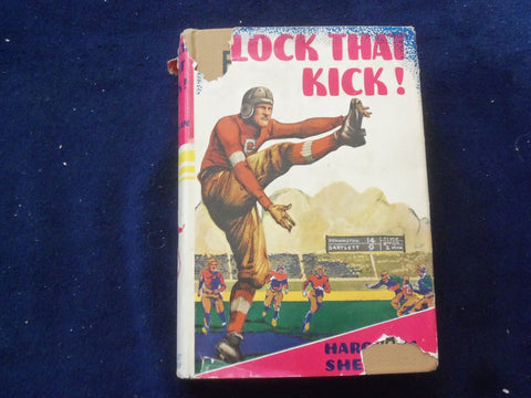 1928 BLOCK THAT KICK HARDCOVER BOOK BY HAROLD SHERMAN - KD 8785