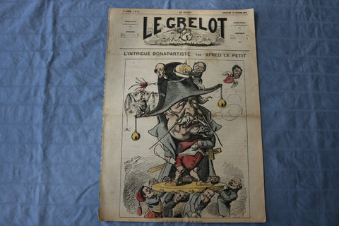 1872 FEBRUARY 18 LE GRELOT NEWSPAPER - L'INTRIGUE BONAPARTISTE- FRENCH - NP 8576