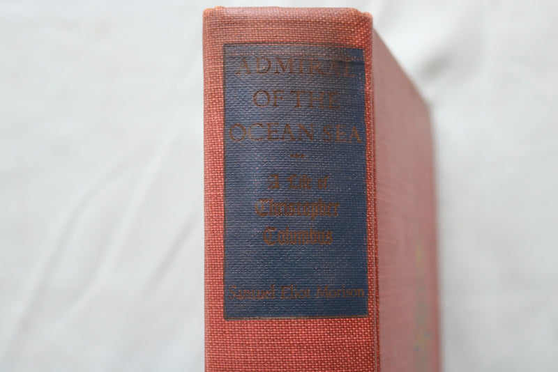 1942 ADMIRAL OF THE OCEAN SEA, A LIFE OF COLUMBUS HARDCOVER BY MORISON - KD 9662