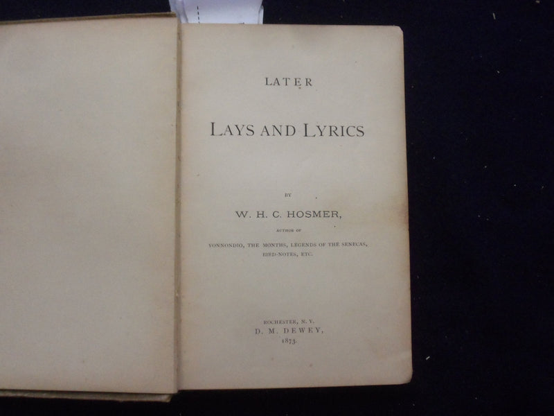 1873 LATER LAYS AND LYRICS HARDCOVER BOOK BY W.H.C. HOSMER- KD 8450