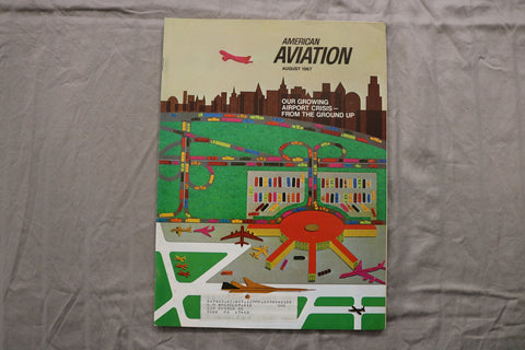 1967 AUGUST AMERICAN AVIATION MAGAZINE - GROWING AIRPORT CRISIS COVER - B 1141T