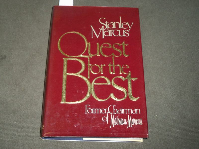 1979 QUEST FOR THE BEST INSCRIBED BY STANLEY MARCUS - FIRST EDN - KD 5300