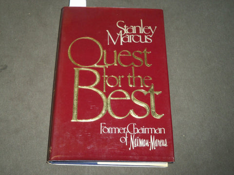1979 QUEST FOR THE BEST INSCRIBED BY STANLEY MARCUS - FIRST EDN - KD 5300