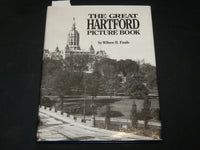 1985 THE GREAT HARTFORD PICTURE BOOK BY WILSON H. FAUDE - HARDCOVER - KD 6012