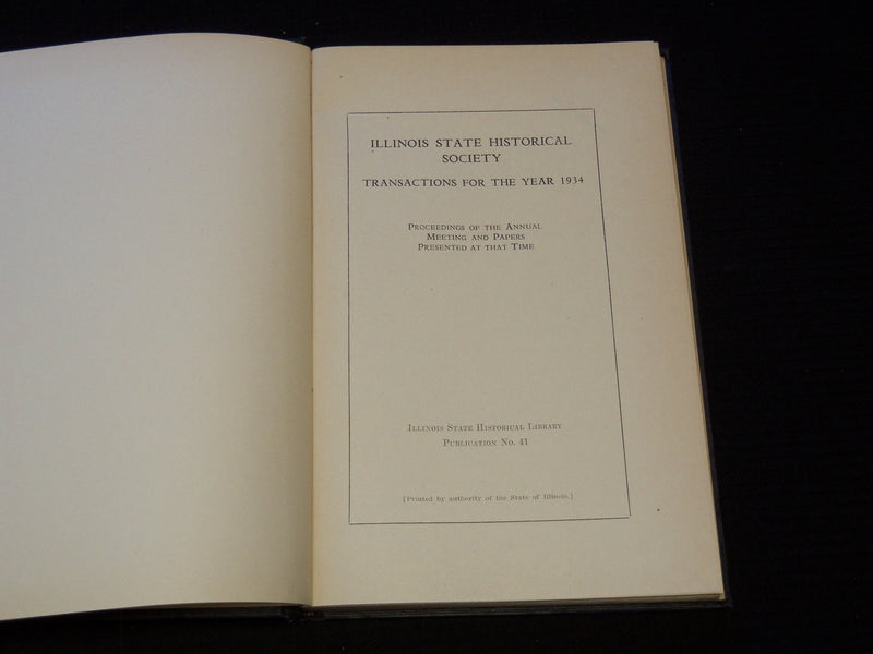 1934 ILLINOIS STATE HISTORICAL SOCIETY TRANSACTIONS BOOK - KD 7906
