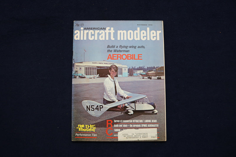 1970 NOV AMERICAN AIRCRAFT MODELER MAGAZINE - WATERMAN AEROBILE COVER - E 11363
