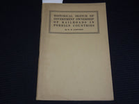 1917 HISTORICAL SKETCH OF GOVERNMENT OF RAILROADS BOOK BY W. M. ACKWORTH - K 12