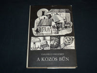 1976 A KOZOS BON HARDCOVER BOOK BY GALGOCZI ERZSEBET - HUNGARIAN - KD 4670P