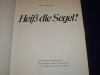 1974 HEIB DIE SEGEL BOOK BY HANS JURGEN HANSEN - GERMAN - GREAT PHOTOS - KD 2737