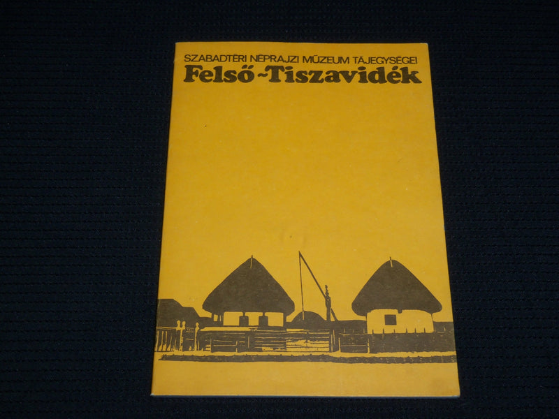 1978 FELSO - TISZAVIDEK SOFTCOVER BOOK - NEPRAJZI MUZEUM - J 6913