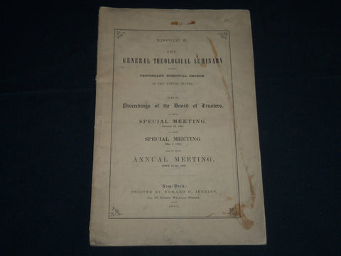 1862 GENERAL THEOLOGICAL SEMINARY PROCEEDINGS REPORT BOOK - J 4508