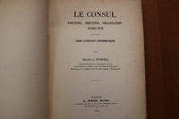 1909 LE CONSUL ESSAI D'EXPOSE SYSTEMATIQUE - INSCRIRED - SOFTCOVER BOOK - K 3191