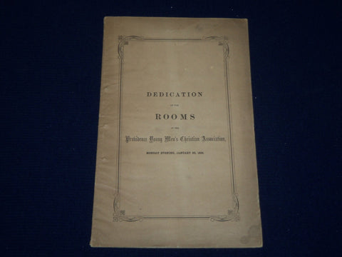 1874 PROVIDENCE YOUNG MEN'S CHRISTIAN ASSN. ROOMS DEDICATION BOOK - J 4538