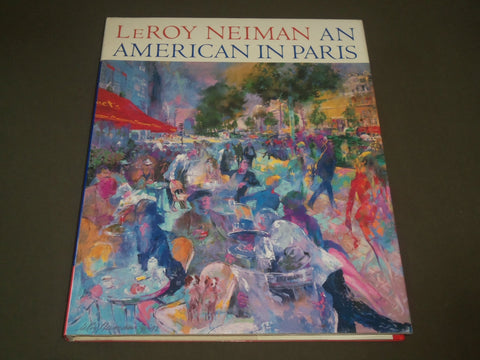1994 LEROY NEIMAN AN AMERICAN IN PARIS HARDCOVER BOOK - GREAT PRINTS - I 1415
