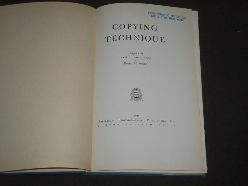 1940 COPYING TECHNIQUE BY FRANK FRAPRIE & ROBERT MORRIS BOOK - KD 3787