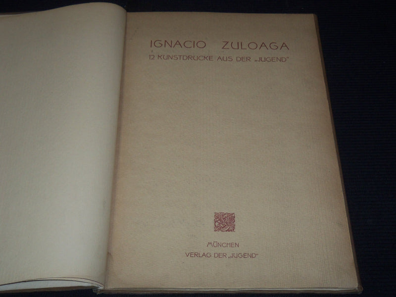 1900'S IGNACIO ZULOAGA - 12 KUNSTDRUCKE AUS DER JUGEND GERMAN VOLUME - Z 222