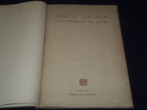 1900'S IGNACIO ZULOAGA - 12 KUNSTDRUCKE AUS DER JUGEND GERMAN VOLUME - Z 222